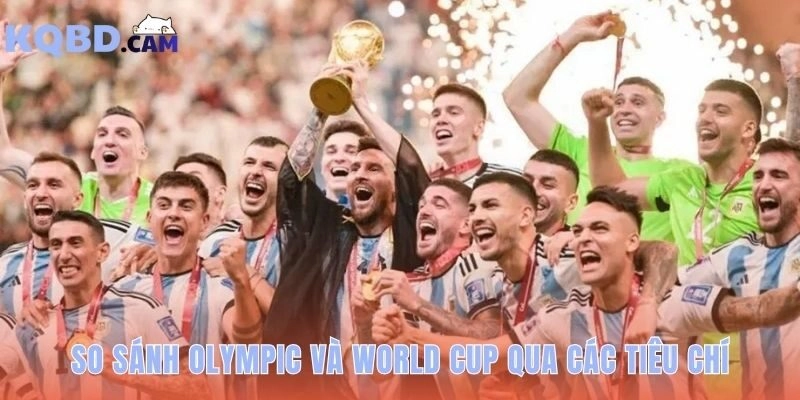 Olympic bóng đá: thể thức & điểm khác biệt so với World Cup thể hiện qua luật lệ