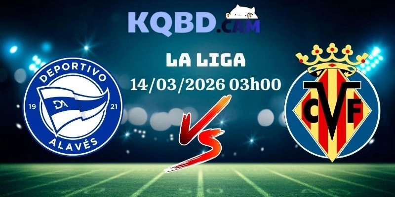 Kết quả Alaves vs Villarreal