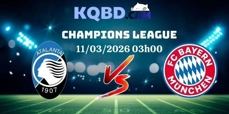 Kết quả Atalanta vs Bayern Munich